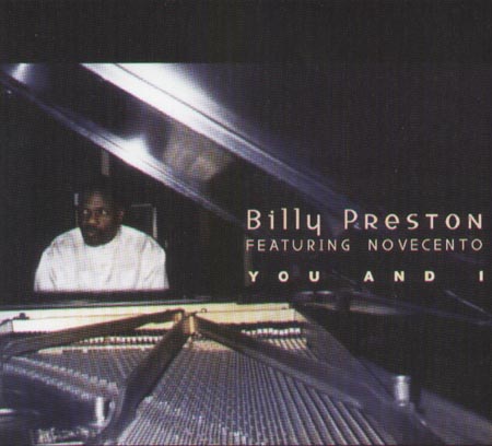 BILLY PRESTON, FEAT. NOVECENTO - You And I