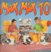 VARIOUS (TECHNOTRONIC,BIG FUN,LONNIE GORDON) - Max Mix 10