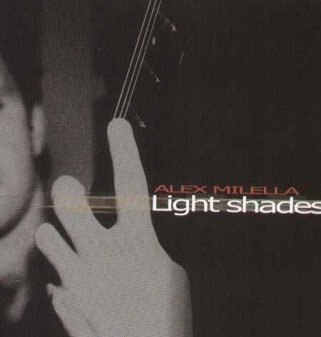 ALEX MILELLA - Light Shades