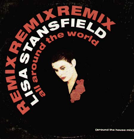 LISA STANSFIELD - All Around The World (Around The House Mix)