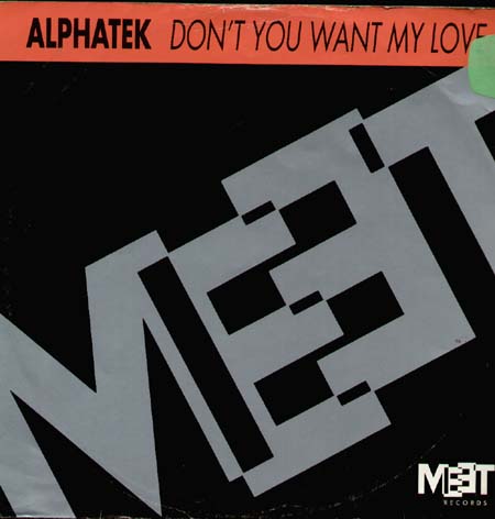 ALPHATEK - Don't You Want My Love