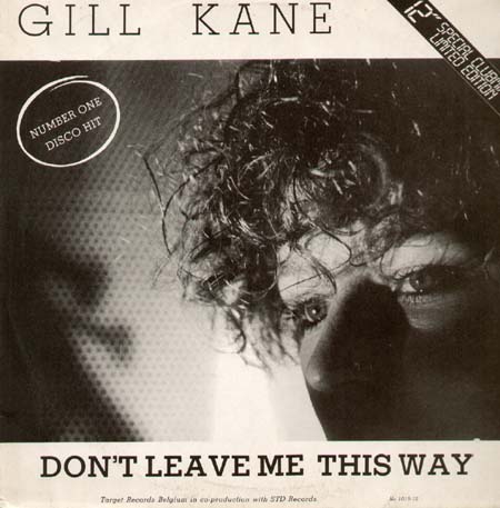 GILL KANE - Don't Leave Me This Way