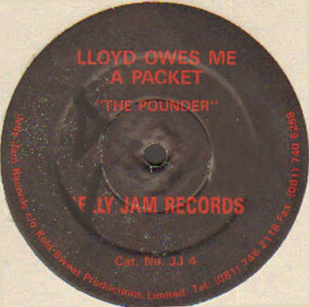 LLOYD OWES ME A PACKET - The Pounder