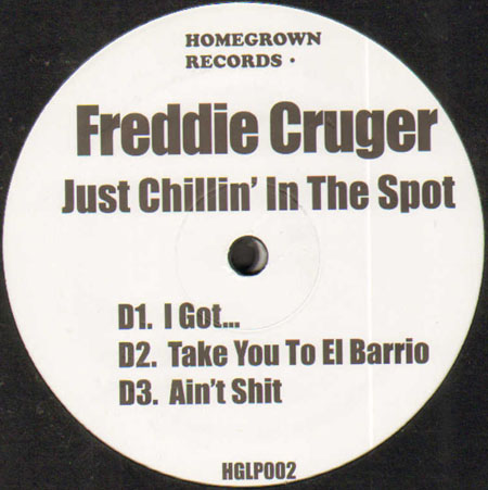 FREDDIE CRUGER - Just Chillin' In The Spot