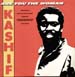 KASHIF - Are You The Woman