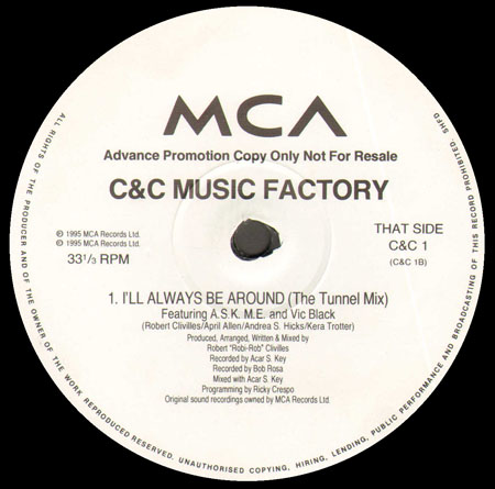C + C MUSIC FACTORY - Music Is Mi Vida / I'll Always Be Around(The Tunnel Mix)