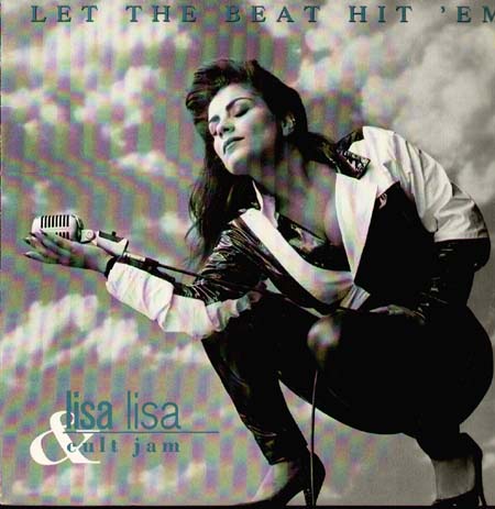 LISA LISA & CULT JAM - Let The Beat Hit 'Em 