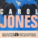 CAROL JONES - Make A Change