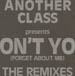 ANOTHER CLASS - Don't You (Forget About Me) Special Limited Edition