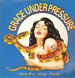 GRACE UNDER PRESSURE - Make My Day (Roger Sanchez Remix )