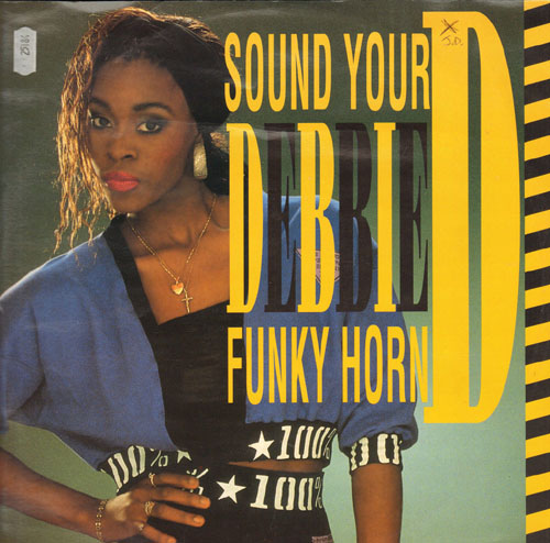 DEBBIE D - Sound Your Funky Horn