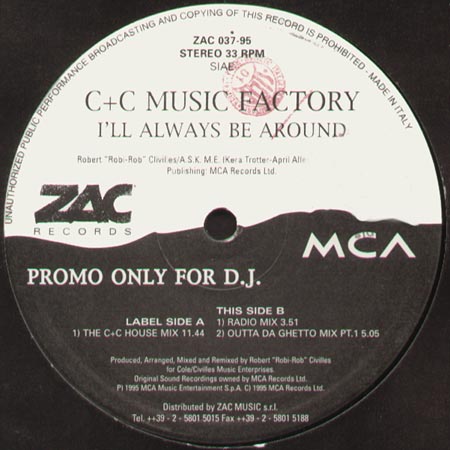 C + C MUSIC FACTORY - I'll Always Be Around
