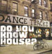 VARIOUS - Do You Know House? Volume One