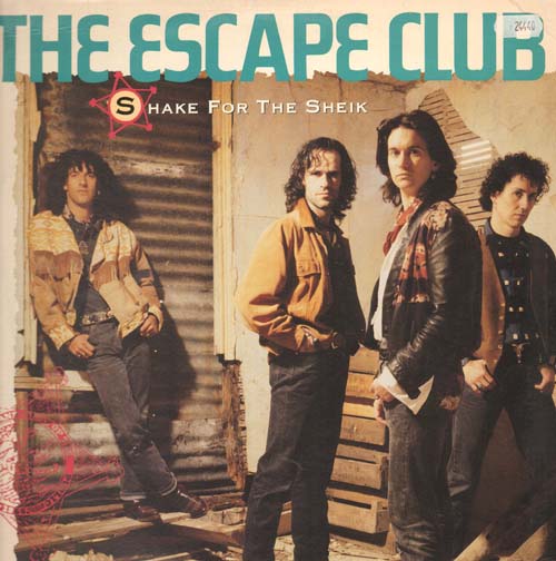 THE ESCAPE CLUB - Shake For The Sheik