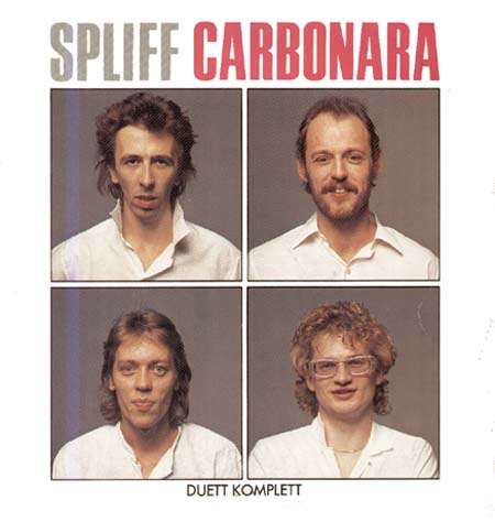 SPLIFF - Carbonara / Duett Komplett 