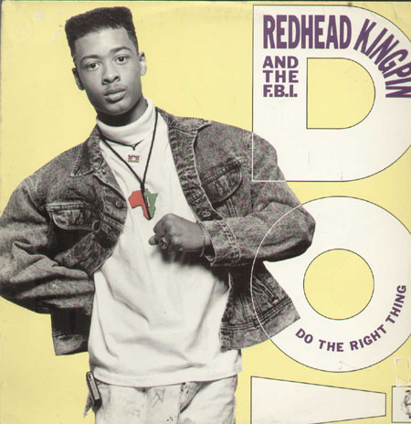REDHEAD KINGPIN AND THE FBI - Do The Right Thing
