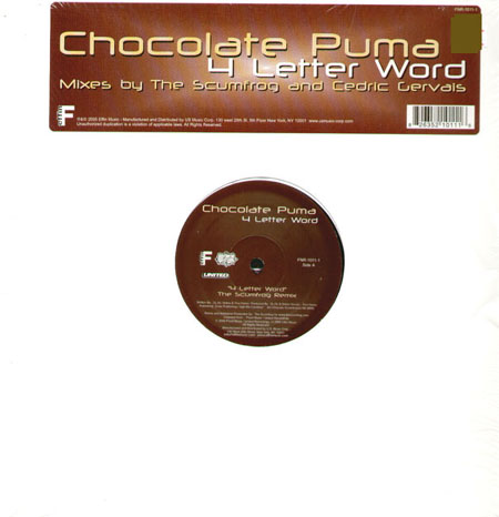 CHOCOLATE PUMA - 4 Letter Word (The Scumfrog , Cedric Gervais Rmxs)