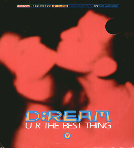 D:REAM - U R The Best Thing (David Morales, Sasha Rmxs)