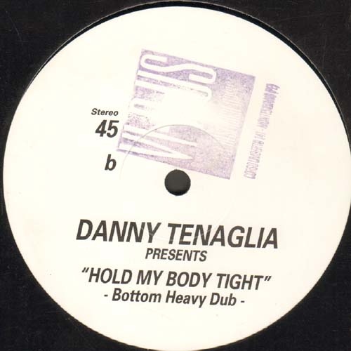EAST 17 - Danny Tenaglia Presents Hold My Body Tight