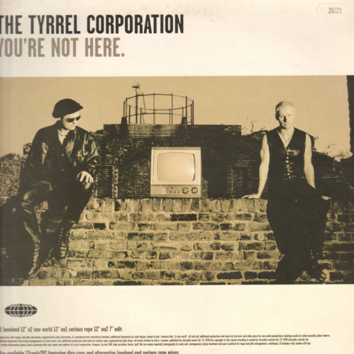TYRREL CORPORATION - You're Not Here (Loveland , One World Rmxs)