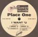 PLACE ONE - I Want 'U