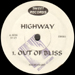 HIGHWAY - Out Of Bliss / Latch Up