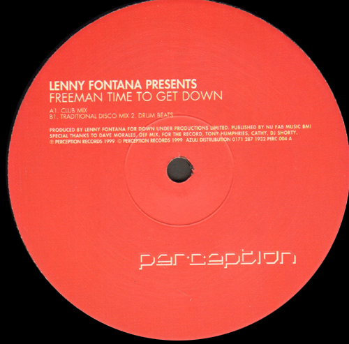 LENNY FONTANA - Time To Get Down, Pres. Freeman