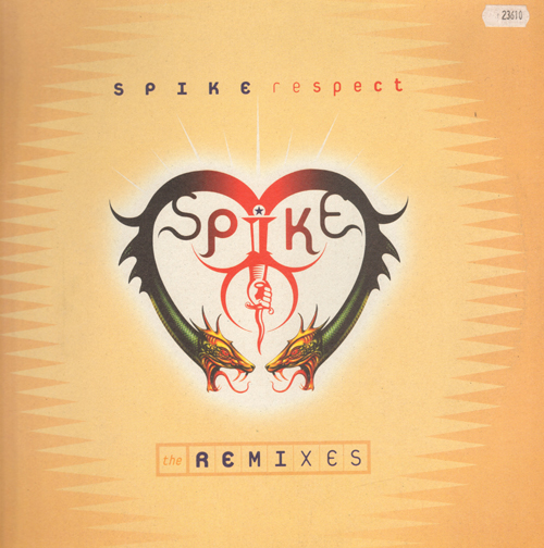 SPIKE - Respect (Remixes)