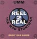 REEL 2 REAL - Raise Your Hands, Feat. The Mad Stuntman 