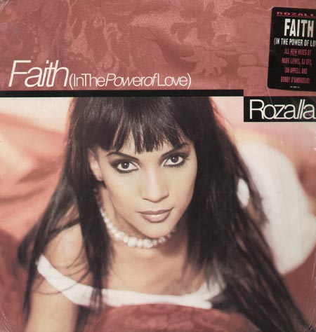 ROZALLA  - Faith (In The Power Of Love)