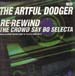 ARTFUL DODGER - Re-Rewind The Crowd Say Bo Selecta