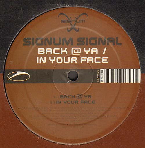 SIGNUM SIGNAL - Back @ Ya / In Your Face
