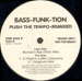 BASS-FUNK-TION - Push The Tempo (Remixed)