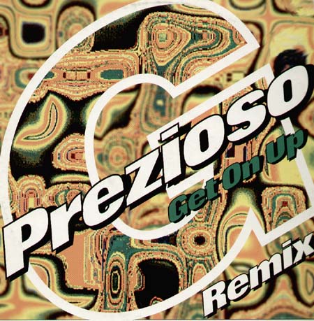 PREZIOSO - Get On Up (Remixes)