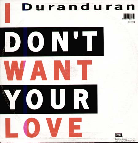 DURAN DURAN - I Don't Want Your Love