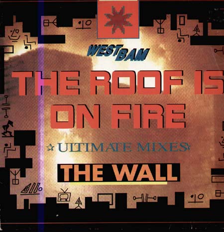 WESTBAM - The Roof Is On Fire / The Wall (Ultimate Mixes)