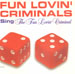 FUN LOVIN' CRIMINALS - The Fun Lovin' Criminal / Come Find Your Self