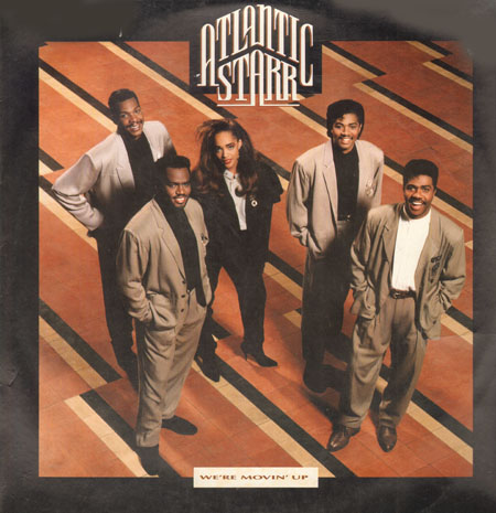 ATLANTIC STARR - We're Movin' Up