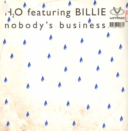 H2O                            - Nobody's Business, Feat. Billie