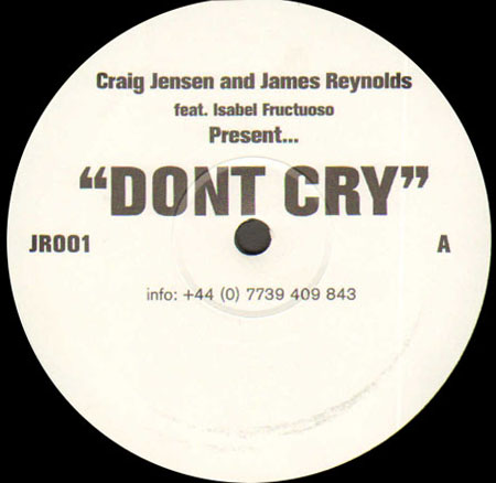 CRAIG JENSEN - Don't Cry, Feat. Isabel Fructuoso, With James Raynold