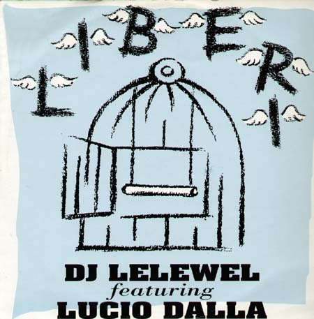DJ LELEWEL - Liberi, Feat. Lucio Dalla