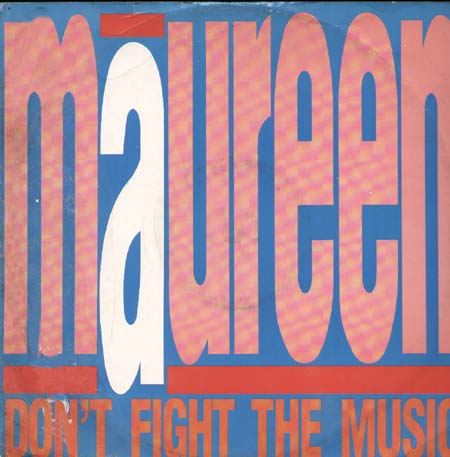 MAUREEN WALSH - Don't Fight The Music