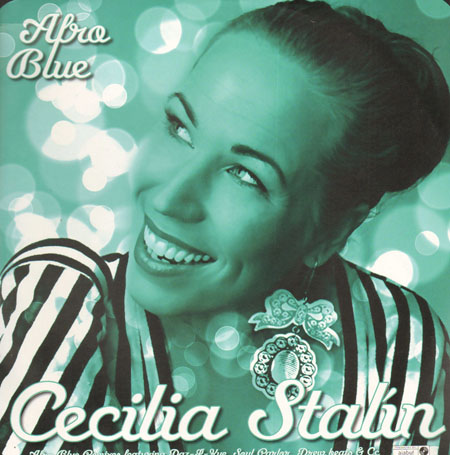 CECILIA STALIN - Afro Blue, Feat. Daz-I-Kue & Soul Parlor