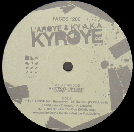 L AROYE - The Meet , Feat. Kyroye / Be The One (Domu Rmx) 