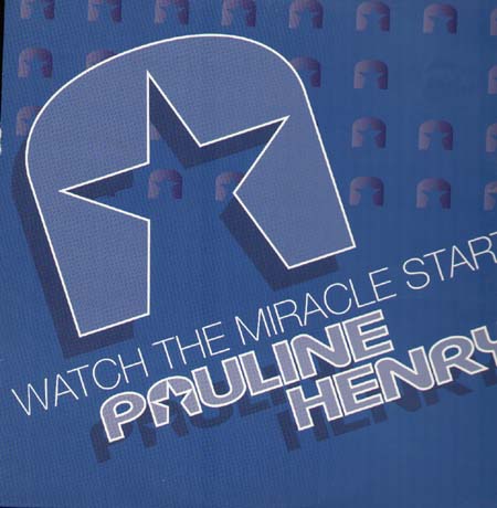 PAULINE HENRY - Watch The Miracle Start