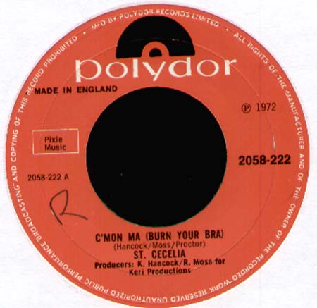 ST. CECELIA - C'Mon Ma (Burn Your Bra) / How Come 