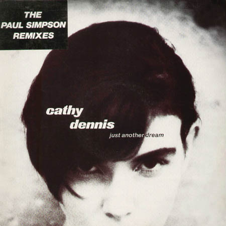 CATHY DENNIS - Just Another Dream (Paul Simpson U.S. Rmx) 