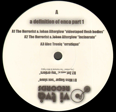 VARIOUS (THE HORRORIST & JOHAN AFTERGLOW / ALEC TRONIQ / MISS SUGAR)  - A Definition Of Enca Part 1