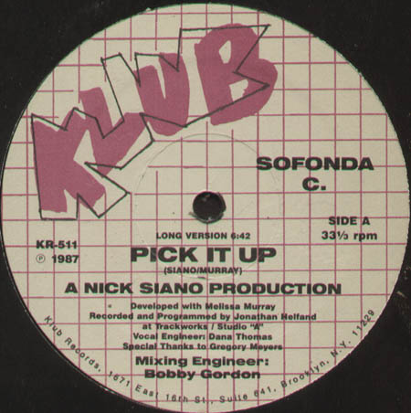 SOFONDA C. - Pick It Up (A Nick Siano Production)