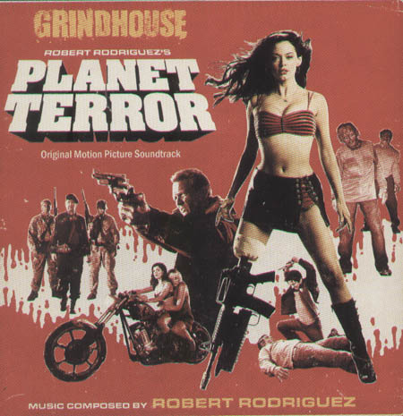 ROBERT RODRIGUEZ - Planet Terror (Original Motion Picture Soundtrack)